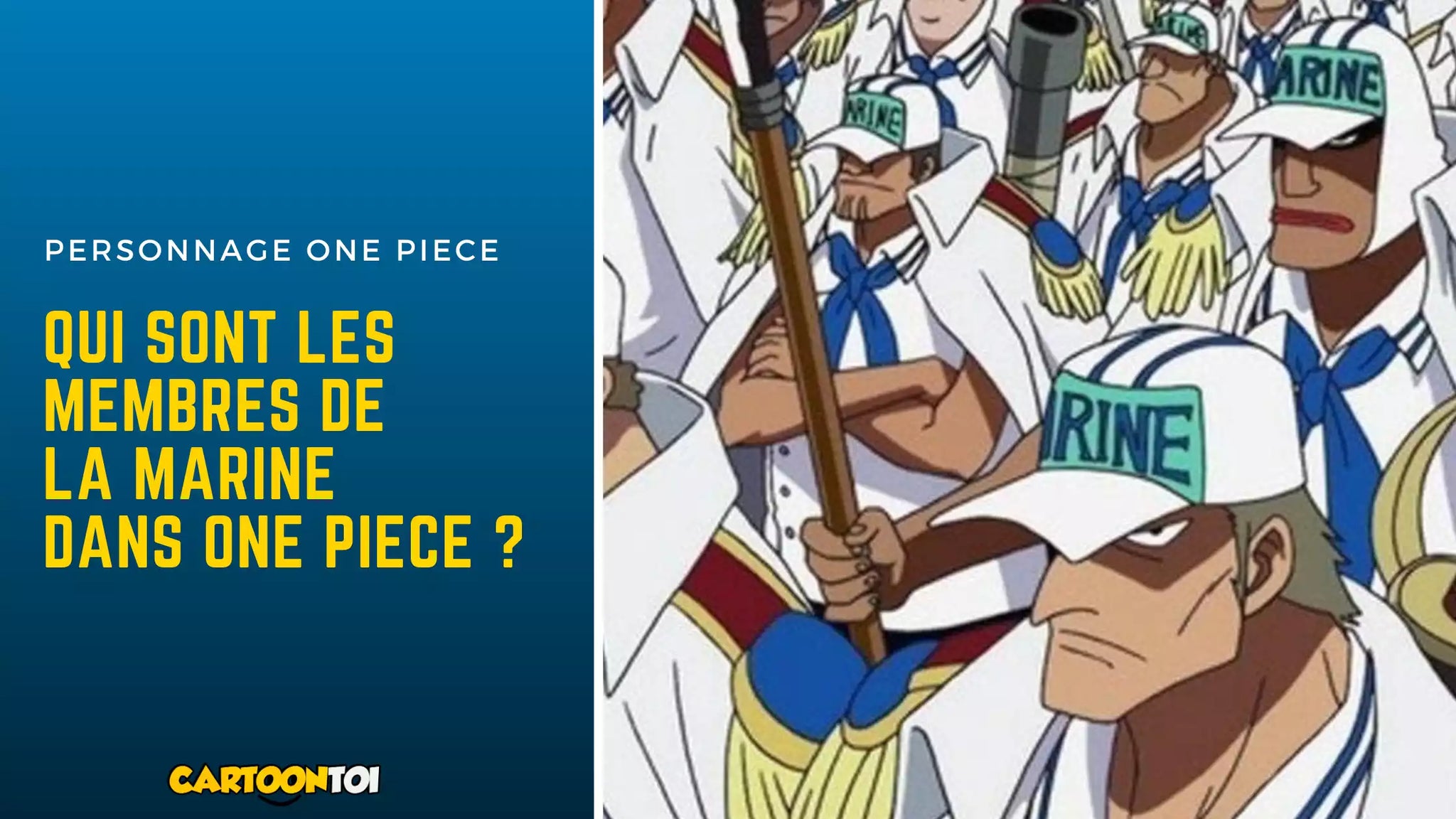 Les personnages principaux de la Marine dans One Piece